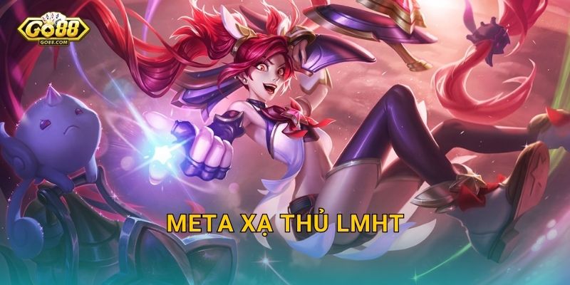 Meta Xạ Thủ LMHT Bản Mới Gây Bất Ngờ Lớn – Go88 BG Điểm Danh ADC Đang Thống Trị Bot Lane Hiện Tại