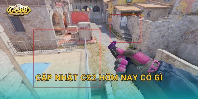 Cập Nhật CS2 Hôm Nay Có Gì? – Go88 BG Điểm Nhanh Những Thay Đổi Đáng Chú Ý Nhất Vừa Được Tung Ra